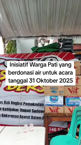 Inisiatif Warga Pati yang berdonasi air untuk acara tanggal 31 Oktober 2025 #pativiral #patiorasepele #paticintadamai #pati #fyppppppppppppppppppppppp 