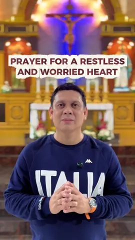 Prayer for a Restless and Worried Heart #frjeffreymirasol #fyp #prayer #heart 