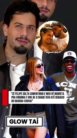 “Zé Felipe solta comentário e web vê indireta pra Virginia e Vini Jr: o shade veio até debaixo do guarda-chuva!”#noticias #fofoca #vinijr #virginia #zefelipe 