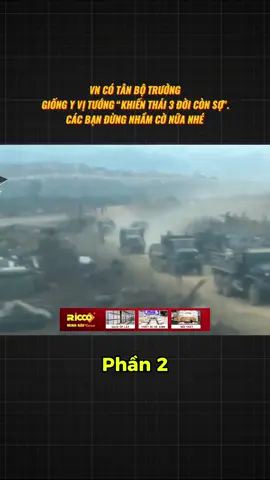 CRE:CỦ ĐẬU | VN CÓ TÂN BỘ TRƯỞNG GIỐNG Y VỊ TƯỚNG “KHIẾN THÁI 3 ĐỜI CÒN SỢ”. CÁC BẠN ĐỪNG NHẦM CỜ NỮA NHÉ p2 #thailan #quocky #vietnam #letrongtan