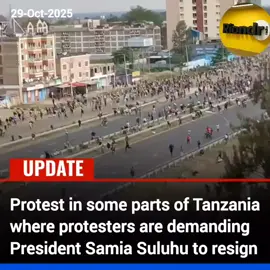 Protest intensify in Tanzania as protesters demand resignation of President Samia Suluhu