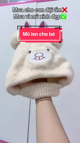 Mũ len cho bé mùa đông siêu ấm mịn lắm nha#mũlenchobe #mulenchobe #mulenmuadong #fyp #xh 