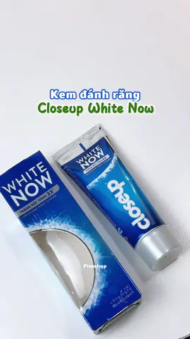 Kem đánh răng closeup white now trắng bật tông 3x #pimohop #kemdanhrang #kemdanhtrangrang #kemdanhrangcloseup #closeupwhitenow #goclamdep #xuhuong #viral 