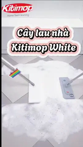 cây lau nhà kitimop white#namkhanganh 