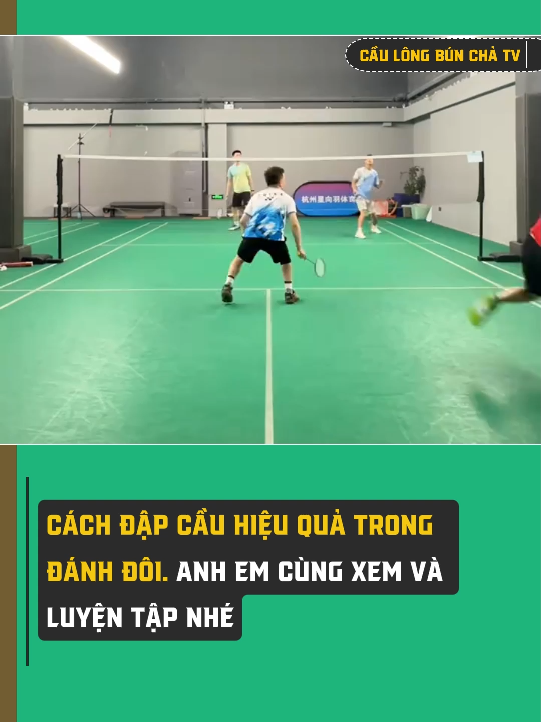 Cách đập cầu hiệu quả trong đôi. Anh em cùng xem và luyện tập nhé#cầulông #bunchatv