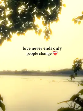 love never ends only people change ❤️‍🩹#foryou#foru#viral#tiktok#unfreegemyaccount 