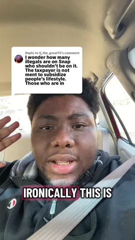 Replying to @tj_the_great13 Undocumented Immigrants, btw. #snap #foodstamps #governmentshutdown 