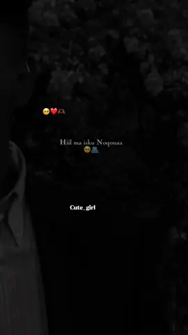 Ha hirgalo jacaylkuye 🥺❤️#cute_girl90 #somalitiktok #somalilyrics🌺😕💎 #jawibila🌊❤️🌴 #lyrics #fyppppppppppppppppppppppp #foryoupage #viraltiktok 