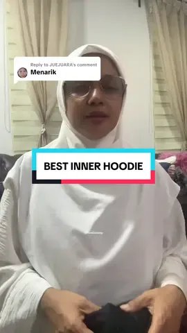 Replying to @JUEJUARA  #innerhoodie  #tudungsport 