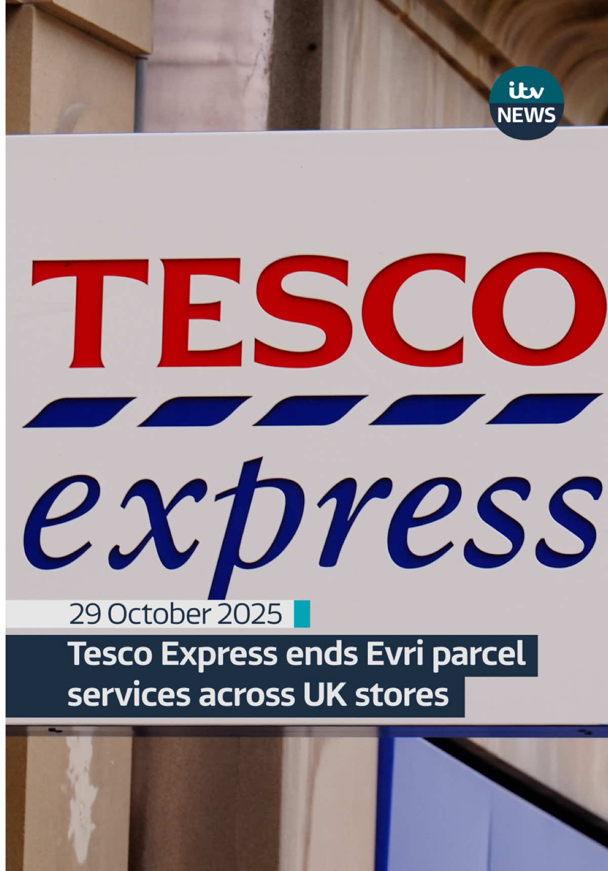 Tesco Express is saying goodbye to Evri parcel services  @Dan Ajose explains #itvnews #Tesco #Evri 