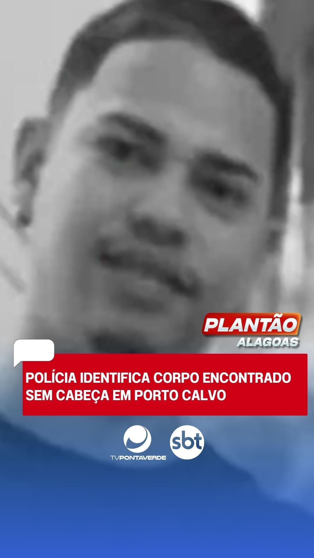 Polícia identifica corpo encontrado sem cabeça em Porto Calvo! #SBT#TVPontaVerde#PlantãoAlagoas