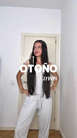 DÍA 1 OTOÑO GRWM🍂 
