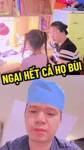 Ngại hết cả họ Bùi 😆@dung.toancau @Phòng Khám Trung Anh #bacsi #xuhướng #thinhhanh #giavang 