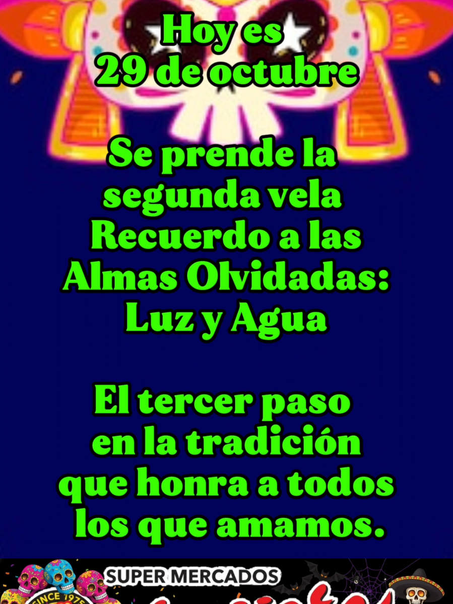 29 Octubre  Recuerdo a las Almas Olvidadas: Luz y Agua #supermercadoselguero #diadelosmuertos #parati #fyp #foryou 