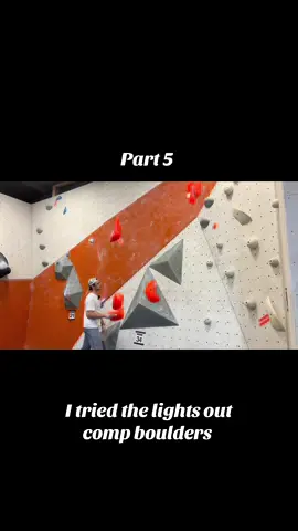 Part 5 i tried the lights out comp boulders.  How do i do?  #climbingtiktok #boulders #boulderingtiktok #bouldering #climbing 
