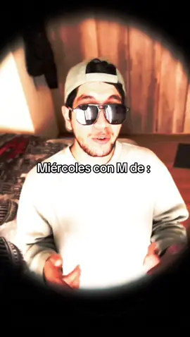 Miércoles con M de : #miercoles #fyp #parati #megustastu #je 