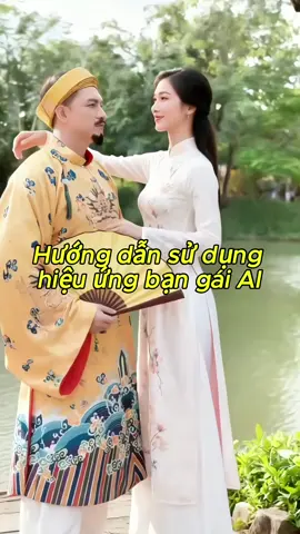 Hướng dẫn sử dụng hiệu ứng bạn gái AI  Tutorial Effect Girlfriend Ai #capcut Capcut #capcutforus #capcutpioneer 