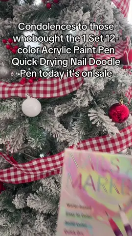 Condolences to those whobought the 1 Set 12-color Acrylic Paint Pen Quick Drying Nail Doodle Pen today it's on sale