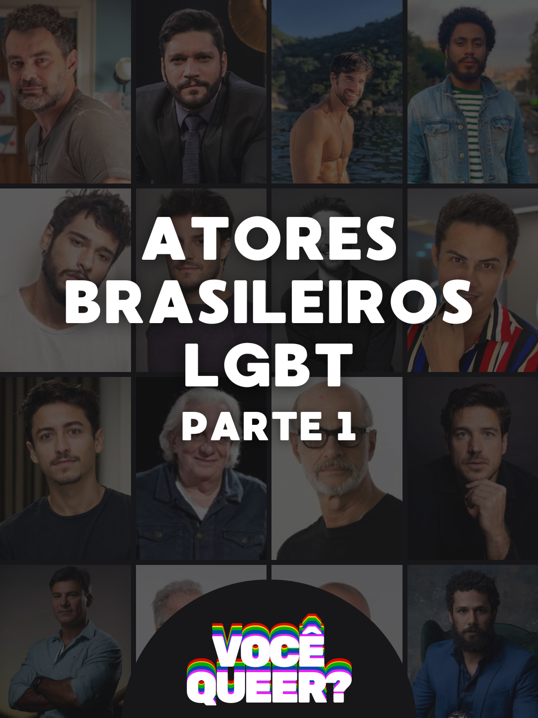Atores Brasileiros LGBT - Parte 1 #gay #atoresbrasileiros #atoresgays #atoreslgbt #lgbt