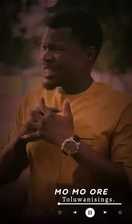 MO MO ORE _ Toluwanisings..   #nigeriatiktok🇳🇬🇳🇬🇳🇬 #lyricsvideos #fyp #dk_baj 