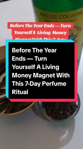 Before The Year Ends — Turn Yourself A Living  Money Magnet With This 7-Day Perfume Ritual Two months to End the year — your breakthrough is still possible! This powerful Akratan Money-Drawing Direction uses Aruna Perfume, Bay Leaves (Nunum / Bay laurel), and Cloves (Pepre) to attract money, customers, and divine financial flow. Here’s the secret: Use 7 Bay Leaves and 21 Cloves in one bottle of Aruna Perfume. Soak for 7 days, shake daily while speaking your money intentions. On the 8th day, start applying from your feet to your head each morning before bathing. This activates your aura to magnetize money, gifts, business growth, and unexpected blessings. For faster results, take a night cleansing bath to remove blockages and open your spiritual road. Use it daily till the end of the year — watch how your sales, favor, and wealth multiply! Get my full Spiritual Direction Books and other rituals at  selar.com/m/nufuteneherbal or nufutene5.gumroad.com. May your hands attract unstoppable wealth before this year ends.  money attraction perfume, akratan money ritual, Ghana spiritual perfume, business favor direction, bay leaf and cloves ritual, Aruna perfume for prosperity, spiritual money magnet, open doors ritual Ghana, crowd-pulling charm, Nufutene Herbal money perfume #NufuteneHerbal #MoneyAttraction #AkratanWealth #AfricanSpirituality #ProsperityPerfume     