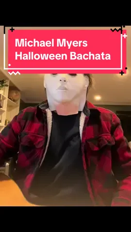 Oy se mueeeeeeeere!!!! Michael Myers is doing Halloween Bachata now. Get your hookahs. #Halloween #MichaelMyers #Bachata #SantoDomingo.