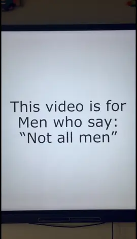 This video is for the #men who say “Not all men.” #women #feminism #fyp #foryoupage 