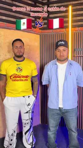 Dense la mano si están de acuerdo México vs Perú ft @Fanodric 