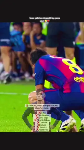 #sante yalla rk bou gnewaté lay guena nékh 😪💔@Pedri González 
