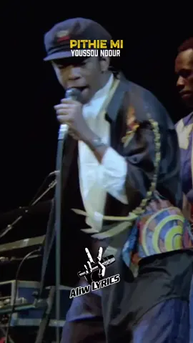 Youssou Ndour ( Pithie Mi ) @TAPHA__lyrics ✪  #capcut #youssoundour #musicsenegal 