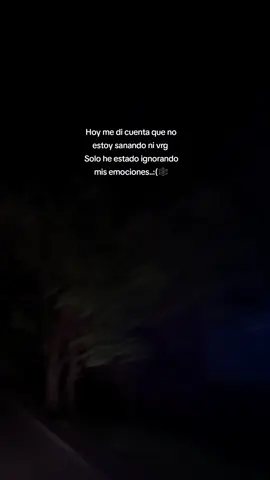 Suscribete por favor.:(📝   ¶ Hoy me di cuenta que no estoy sanando ni vrg  Solo he estado ignorando mis emociones..🖤🥀#videostristes #sigueme_y_te_sigo #pyppppppppppppp #paratiiiiiiiii #fypシ゚viral 