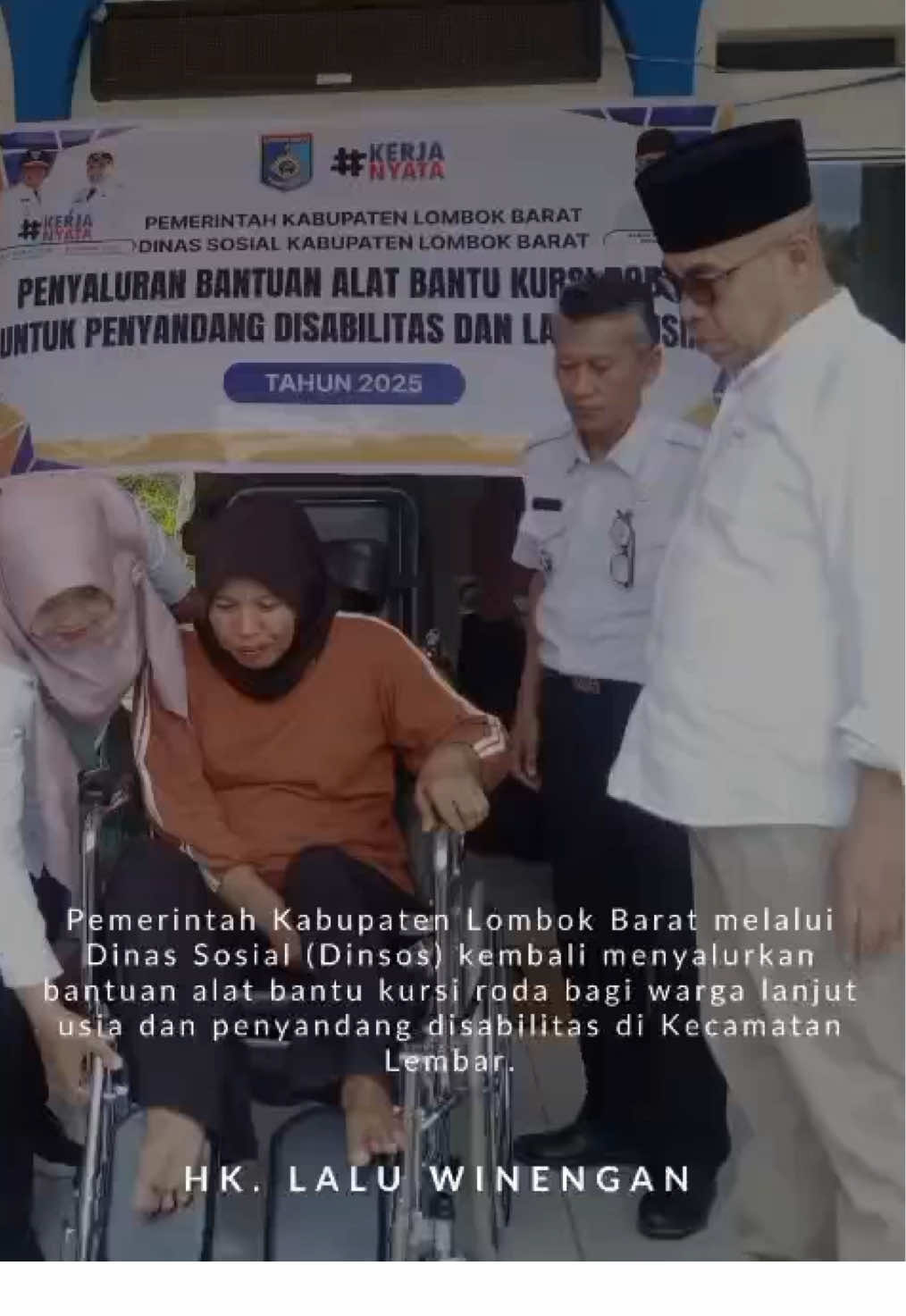 Pemerintah Kabupaten Lombok Barat melalui Dinas Sosial kembali menyalurkanbantuan alat bantu kursi rodabagi warga lanjut usia dan penyandang disabilitas di Kecamatan Lembar Lombok Barat. #dinsos #lobar #lombokbarat🌴 