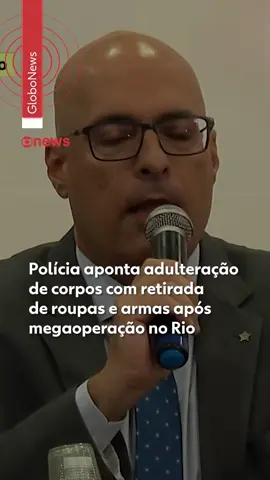 URGENTE Secretário diz que polícia vai apurar fraude processual por remoção de corpos após megaoperação e cita 'milagre' de camuflagem retirada #governador #rj #riodejaneiro #megaoperacaorj 
