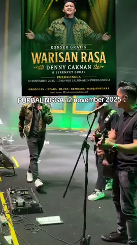 INFO BARENGAN??  Hai warga Purbalingga dan sekitarnya saksikan dan ramaikan   KONSER DENNY CAKNAN GRATISS Warisan Rasa bersama  @sukunspecialbaru  📅 12 November 2025 📍Alun Alun Purbalingga gratis,seru dan pastinya akan jadi malam yang beda #purbalingga #purbalinggaperwira #fyppppppppppppppppppppppp #viraltiktok #denycaknan 