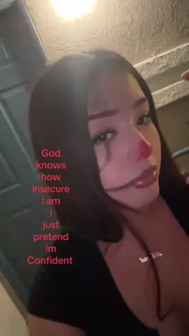 #insecure #confident #Godlovesyou 