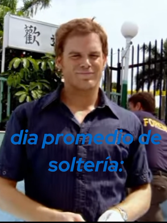 Dia promedio de soltería #DexterMorgan #solteria #dexter #crimen #dexterrrrrrrrrrrrrrrrrrr