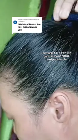 Replying to @glorialongalong42 affordable Lang Ito ma'am!  #hairdyestickcolor #hairdye #fyp  #viral #millionviews 
