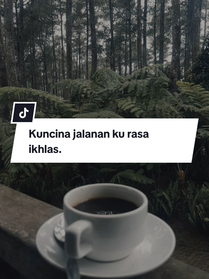 Kuncina jalanan ku rasa ikhlas💫 #quotessunda #pepelingsunda #papatahsunda #ngajidiri #fypp 