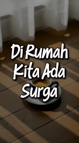 Di Rumah Kita Ada Surga  Tulis pendapatmu di kolom komentar tentang makna “surga di rumah”, dan tag temanmu agar mereka juga merasakan faedahnya. Follow @dakwahmnt untuk terus dapat nasihat yang menyejukkan hati. Download Video di Channel Telegram: 👉 https://t.me/dakwahmenit #dakwahmnt #rumahsurga #nasihatkeluarga 