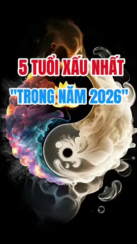 5 TUỔI XẤU NHẤT TRONG NĂM 2026#phongthuy #tuvi #xuhuong #clips #12 