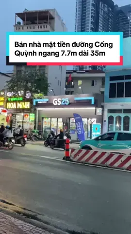 Bán nhà mặt tiền đường Cống Quỳnh quận 1 ngang 7.7m dài 35m nhà cấp 4 khu được xây cao tầng đường hai chiều #bannhaquan1 #congquynh #building #saigon #xuhuong 