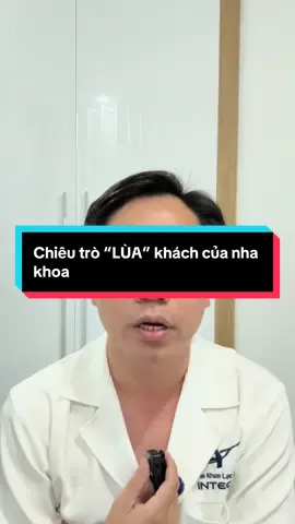 Chiêu trò “lùa” khách của nhà khoa #trongrangimplant #nhakhoalacvietintech #vinhlacviet 