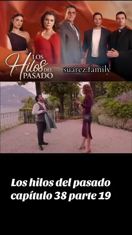 Los hilos del pasado #loshilosdelpasado #novelastv #canaldelasestrellas #novelas #televisa @Bárbara López 