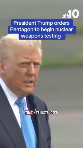 President Trump ordered the Pentagon to begin nuclear weapons testing 