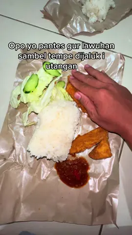 Jaluk o utangan seng lawuhe daging 😒