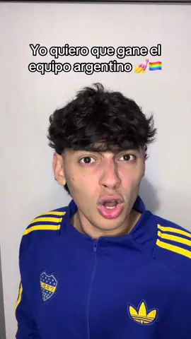 Yo quiero que gane el equipo argentino 🏳️‍🌈 #fyp #bocajuniors #bocajuniorsoficial💛💙 #humor #parati 