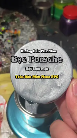 cách pha màu bạc porsche siêu dễ #songiausang #xuhuong #maunaokhodegiausanglo 