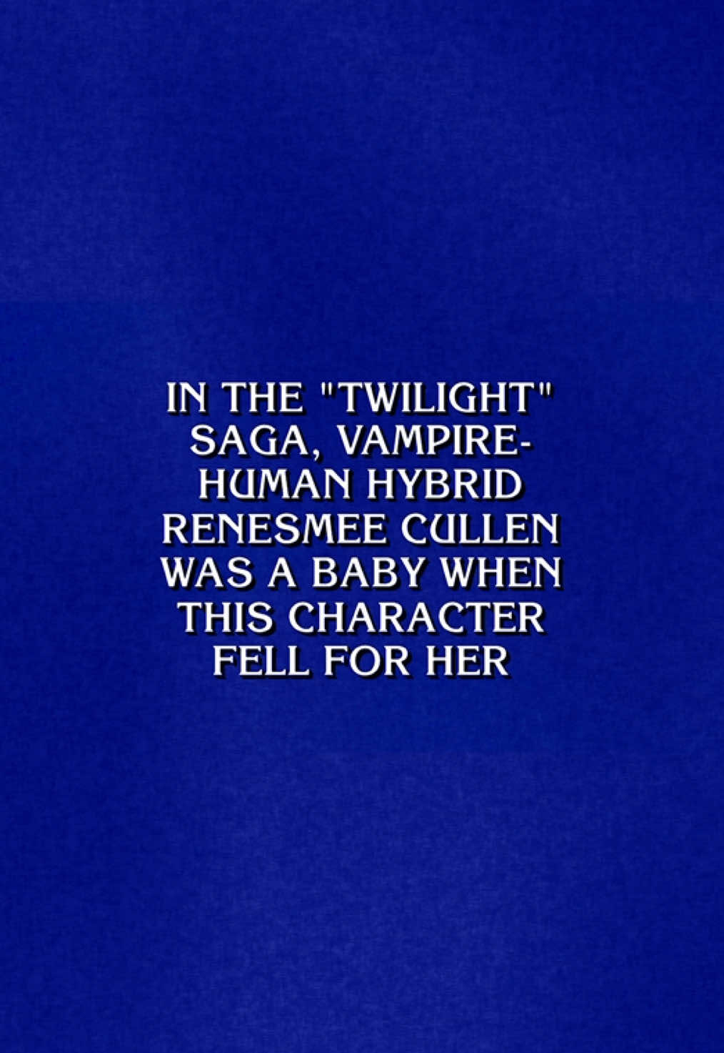 TWILIGHT FANS! Where have you been, loca? Fall unconditionally and irrevocably in love with this Jeopardy! clue compilation all about the Twilight saga. 🧛❤️✨ Get even more clues by visiting our YouTube channel. #Jeopardy! #twillight #trivia 