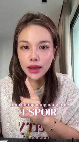 Kem chống nắng nâng tone Espoir #makeup #lamdep #viral #TikTokBeauty #beauty 