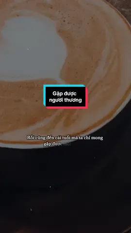 “Hạnh phúc không phải là tìm thấy một người hoàn hảo để yêu, mà là gặp được một người sẵn sàng 